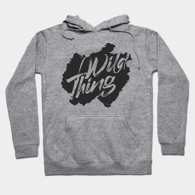 WILD THING Hoodie by azified